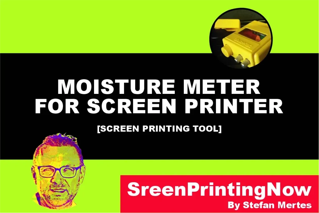 Screen Printer moisture meter featured image by screenprintingnow