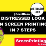 Distressed Look in Screen Printing in 7 Steps in CorelDraw by screenprintingnow