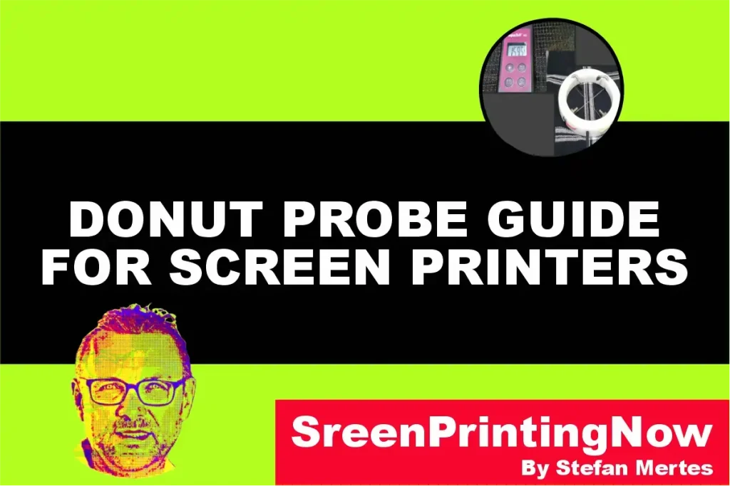 Donut Probe Guide for Screen Printers by screenprintingnow