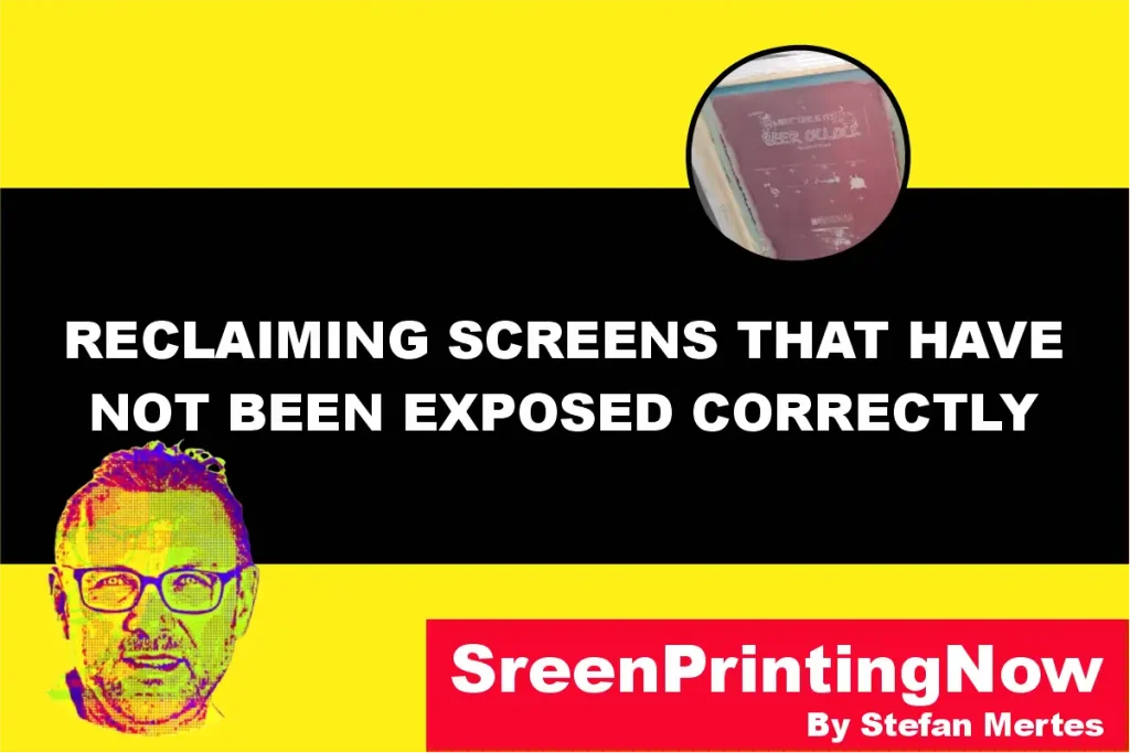 Reclaiming Screens that have not been exposed correctly by screenprintingnow