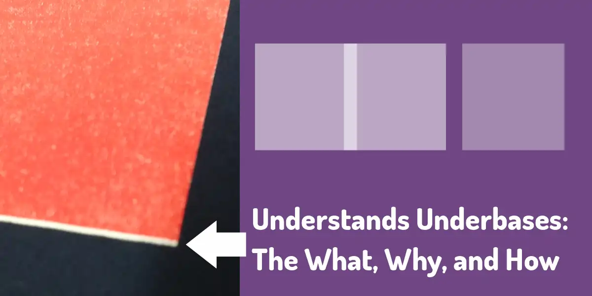 Understands Underbases The What Why and How