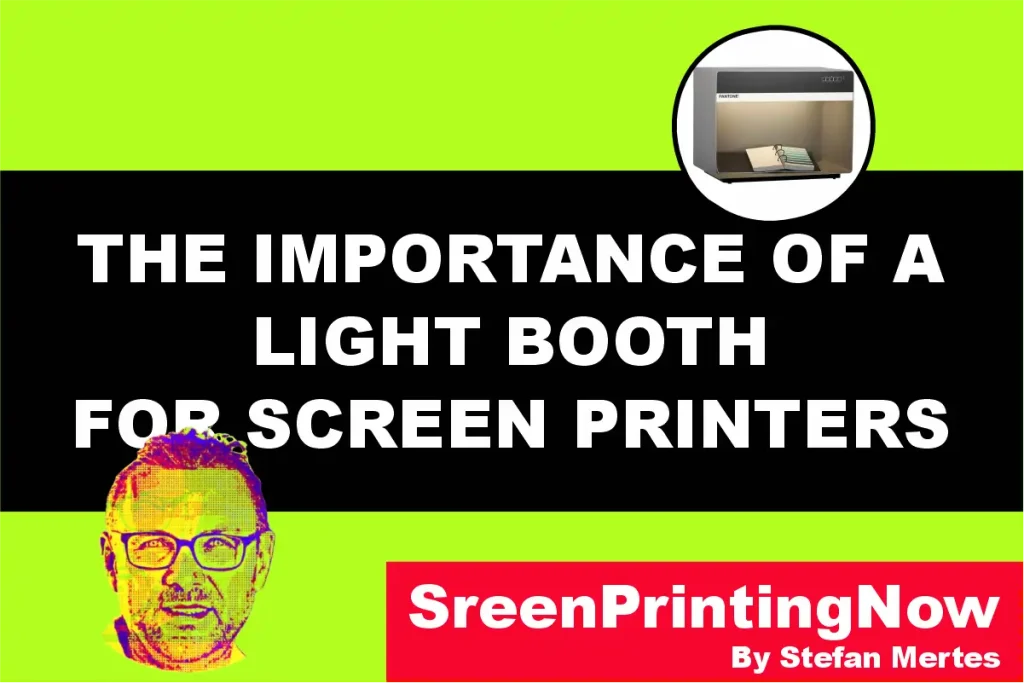 THE IMPORTANCE OF A Light booth by screenprintingnow