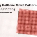 Screen Printing Halftone Moire Prevention A Technical Guide