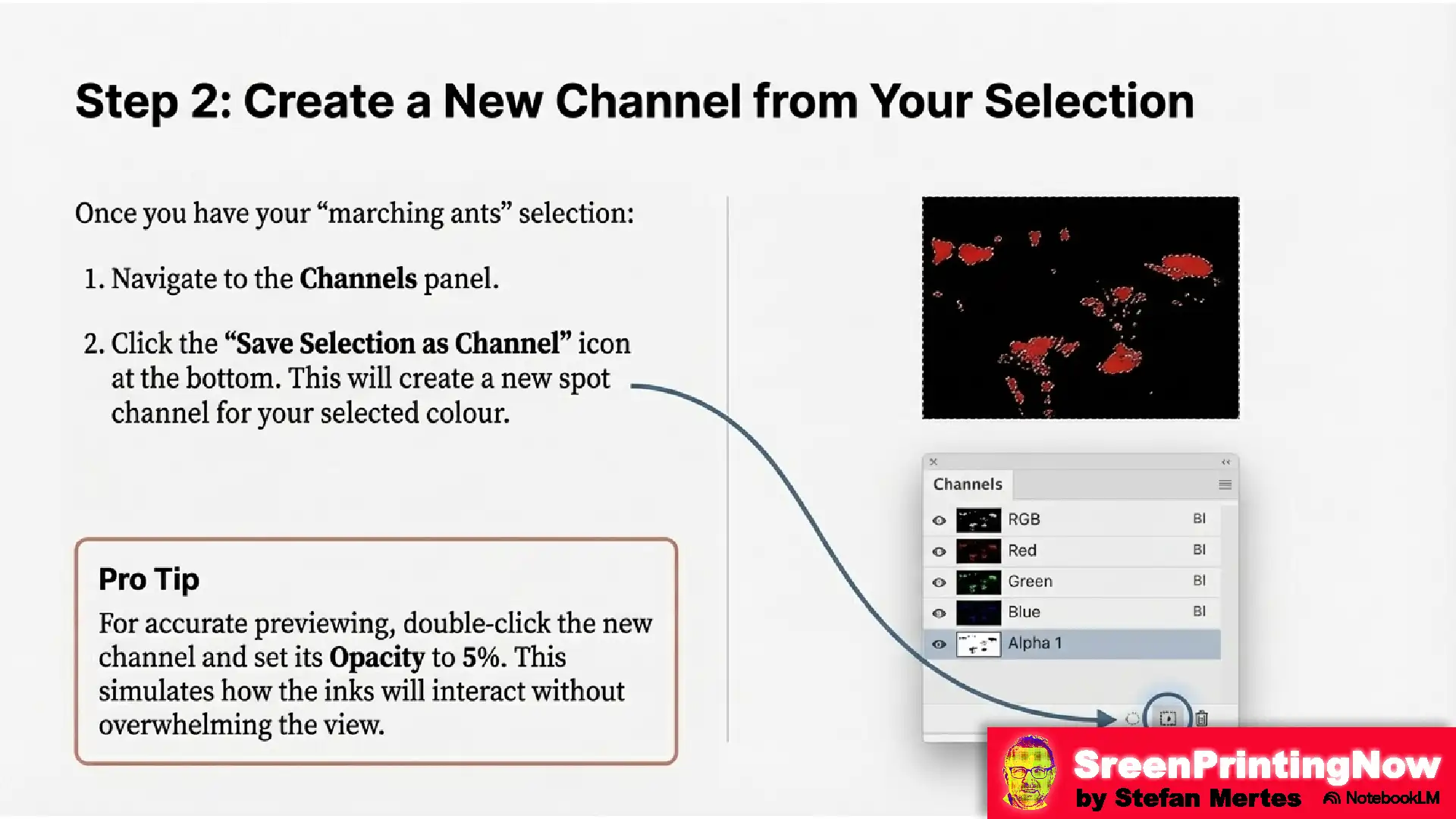 Simulated Process Masterclass flipbook slide 6 Photoshop Channels tutorial: Saving a selection as a new spot channel and setting 5% opacity for accurate ink previews.